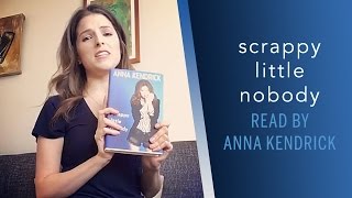 Anna Kendrick Reading Scrappy Little Nobody Excerpt [upl. by Annayd]