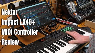 Nektar Impact LX49 MIDI Controller Review [upl. by Boniface]