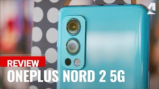 OnePlus Nord 2 5G review [upl. by Sethi]