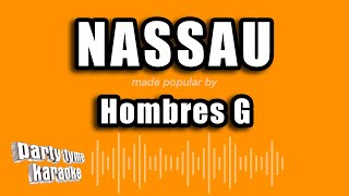 Hombres G  Nassau Versión Karaoke [upl. by Hesky]