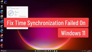 Fix Time Synchronization Failed On Windows 11 [upl. by Dasha]