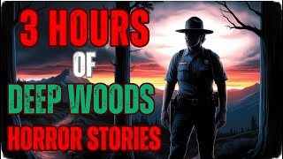 3 Hours Camping Hiking Deep wood horror Stories  Camping And Hiking Stories Reddit Stories  P1 [upl. by Nerad]