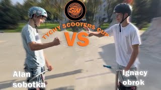 Alan Sobotka vs Ignacy Obrok  Game Of Scoot  TYCHY SCOOTERS CUP pół finał [upl. by Solana]