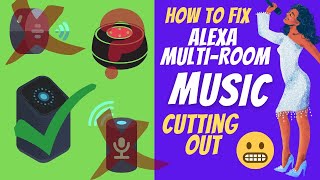 How To Fix Alexa MultiRoom Music Cutting Out Full Reset [upl. by Neehs]