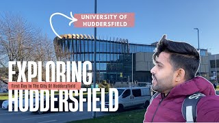 FIRST DAY IN THE CITY OF HUDDERSFIELD  UNIVERSITY OF HUDDERSFIELD  VLOG 24  UNSEEN SANJU [upl. by Eyaj]