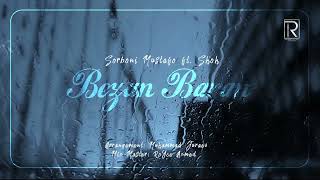 Shoh ft Sorboni Mustafo  Bezan baran [upl. by Anytsyrk]