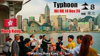 Typhoon no 8 hit Hong Kong 🇭🇰 ll Walking Hong Kong 🇭🇰 Tour [upl. by Helbona]