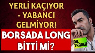 Borsada Long Bitti Mİ Yerli Sanayici Kaçıyor Yabancı Sanayici Gelmiyor [upl. by Linea]