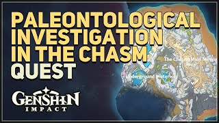 Paleontological Investigation in The Chasm Genshin Impact [upl. by Groark806]