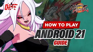 ANDROID 21 guide by  NytroNY   DBFZ  DashFight [upl. by Aivatnuhs]