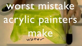 Worst Mistake Acrylic Painters Make [upl. by Willet]