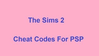 The Sims 2 Cheat Codes  PSP [upl. by Priebe]