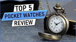 TOP 5 BEST POCKET WATCHES FOR 2023 [upl. by Rhu]