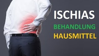 ISCHIAS BEHANDLUNG HAUSMITTEL Soforthilfe für zu Hause bei Ischiasschmerzen [upl. by Burr55]