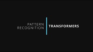 Pattern Recognition Transformers [upl. by Aipmylo]