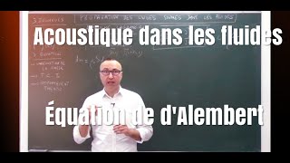 Cours  acoustique dans les fluides 2  Approche Lagrangienne Méthode des quottranchesquot [upl. by Meeki]