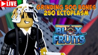 Grinding 250 Ectoplasm dan 500 Bones untuk ITEM BARU  Live Blox Fruits ROBLOX Indonesia [upl. by Rustice268]