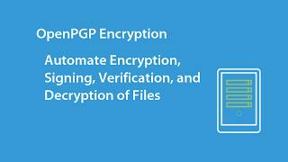 Open PGP Encryption with GoAnywhere Managed File Transfer [upl. by Souvaine]