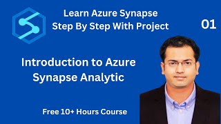 01 Introduction to Azure Synapse Analytics [upl. by Bilicki]