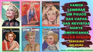 IMPERDÍVEL RECORDAÇÃO ANTIGAS CAPAS DAS REVISTAS NORTE AMERICANAS SILVER SCREEN DE VÁRIOS ANOS [upl. by Kathryn]