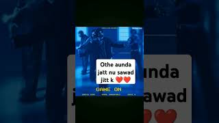 Othe aunda jatt nu swaad jitt k jithe loki kehn enne harna eea punjabisong punjabi newsong song [upl. by Edvard434]