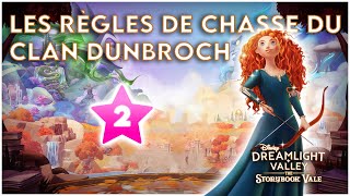 QUÊTE MERIDA LES RÈGLES DE CHASSE DU CLAN DUNBROCH  Disney Dreamlight The Storybook Vale [upl. by Noxin]