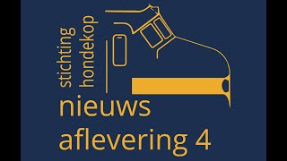 Stichting Hondekop nieuws aflevering 4 [upl. by Enymsaj]