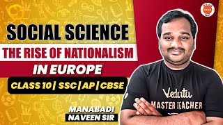 The Rise of Nationalism in Europe Class 10 Social Science SSC CBSE AP amp TS Manabadi Naveen Sir [upl. by Salomon965]