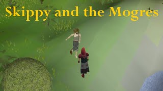 OSRS Skippy and the Mogres [upl. by Eihpos]