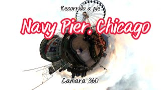 Recorrido a Pie Navy Pier Chicago Visita Chicago con Marcos en 360 [upl. by Erdnassak]