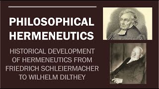 PHILOSOPHICAL HERMENEUTICS Schleiermacher amp Dilthey Part 2 [upl. by Alpers]