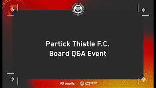 Partick Thistle FC  Board QampA Event [upl. by Lust]