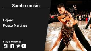 Rosco Martinez – Dejare  Samba music [upl. by Fabriane]