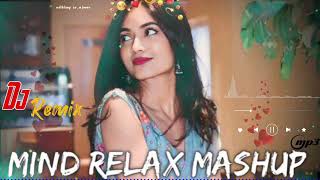 mind relax mushup😍 relaxing song❣️ mind farc song and Instagram viral song full bass 2024😈 [upl. by Hajin]