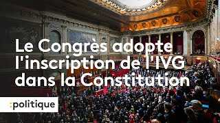 IVG dans la Constitution  linscription adoptée à une large majorité par le Congrès [upl. by Hillhouse]