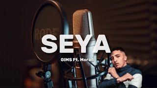 GIMS X Morad  SEYA Lyrics [upl. by Eardnaed]