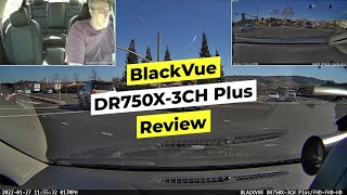 BlackVue DR750X3CH Plus Dashcam  Review [upl. by Christie103]