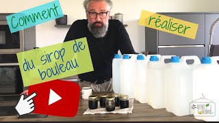 Comment je transforme de la sève de bouleau en sirop [upl. by Arbuckle]