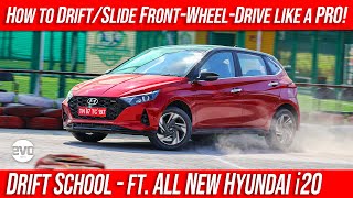 How to Drift Tutorial  Ft Hyundai i20 2020  Drift Front Wheel Drive Car Like a PRO  Evo India [upl. by Naujled333]