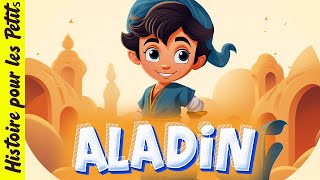 Aladdin 🕌 Histoire pour sendormir Conte de fée en français princesse Sultan Génie prince Ali [upl. by Nagaem]