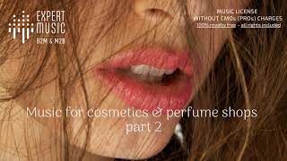 Music for cosmetics amp perfume shop part 2 [upl. by Marty]