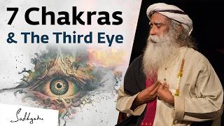 Secret of 7 Chakras amp Third Eye  Sadhguru [upl. by Lehman196]