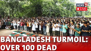 Bangladesh Death News Updates Live  Bangladesh Quota Protest Live  Bangladesh Protests Live  N18G [upl. by Nerti]