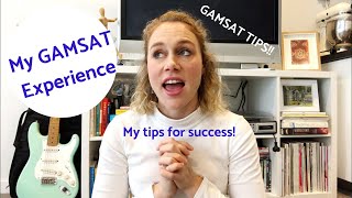 My GAMSAT Experience and Tips to help YOU succeed [upl. by Nnylyar]