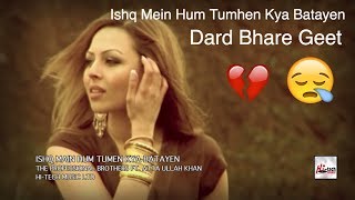 Ishq Mein Hum Tumhen Kya Batayen  Attaullah Khan Sad Songs  Dard Bhare Geet  HiTech Music [upl. by Opalina]