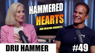 Ep 49 Dru Hammer  Hammered Hearts and Healing Journeys [upl. by Andersen]