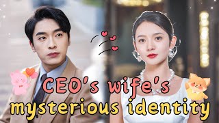 MULTI SUB After Flash Marriage the Mysterious Identity of the CEOs Wife is Exposed drama [upl. by Rodama]