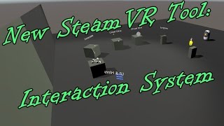 SteamVR Interaction System  Tutorial [upl. by Geiger144]