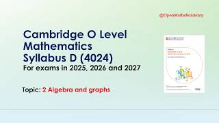 Topic 2 Algebra and graphs Cambridge O Level Mathematics Syllabus D 4024 olevelmathematics [upl. by Oconnor]