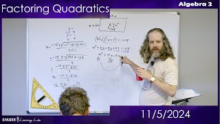 November 5 2024  Algebra 2  Factoring Quadratics [upl. by Beaulieu831]